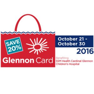 Save 20% with the Glennon Card October 21 - October 30, 2016 to benefit SSM Health Cardinal Glennon Children's Hospital.