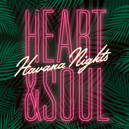 Heart & Soul - Havana Nights thumbnail image