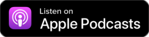 Listen on Apple Podcasts button