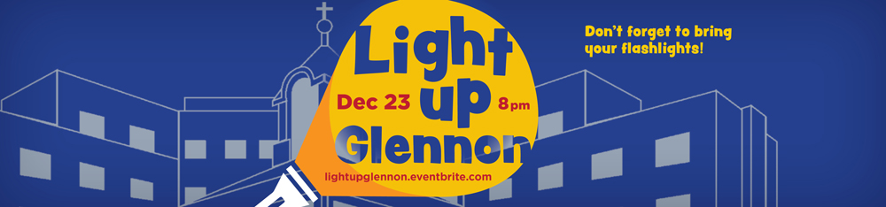 Join us for Light Up Glennon on Monday, December 23, 2019 and bring your flashlights!